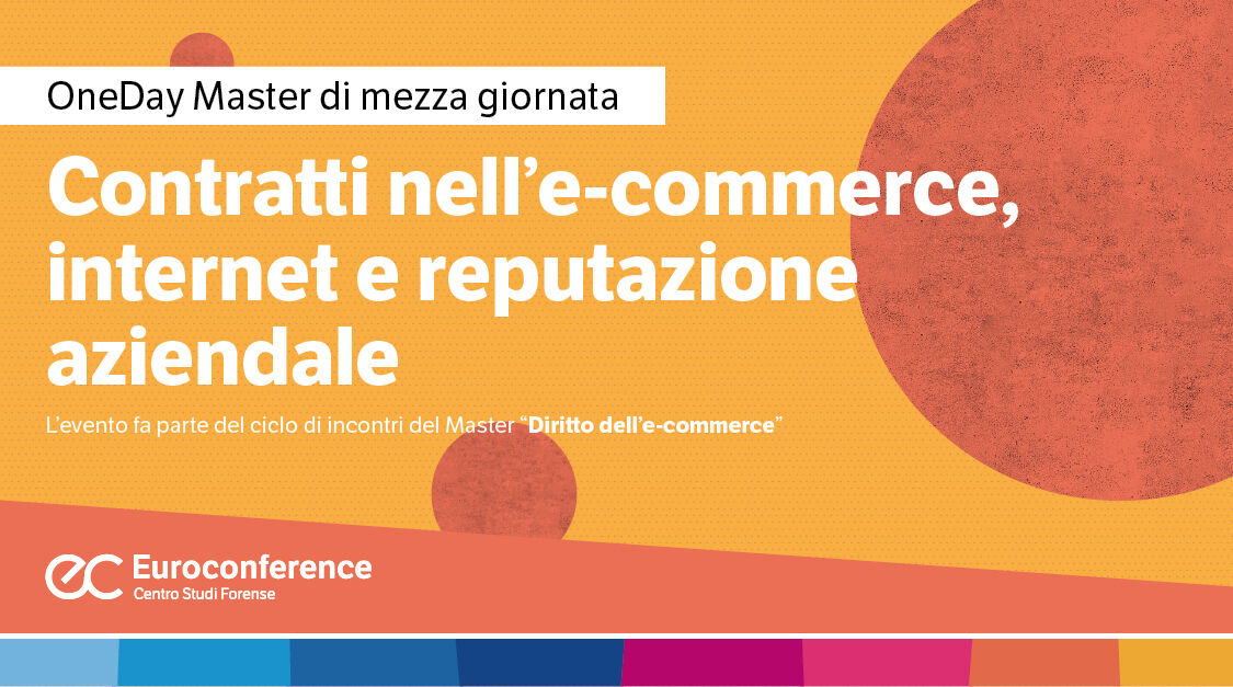 Immagine Contratti nell’e-commerce, internet e reputazione aziendale | Euroconference